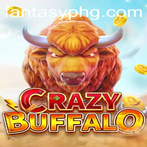 Exploring the Exciting World of CRAZYBUFFALO in the FANTASYPH Realm